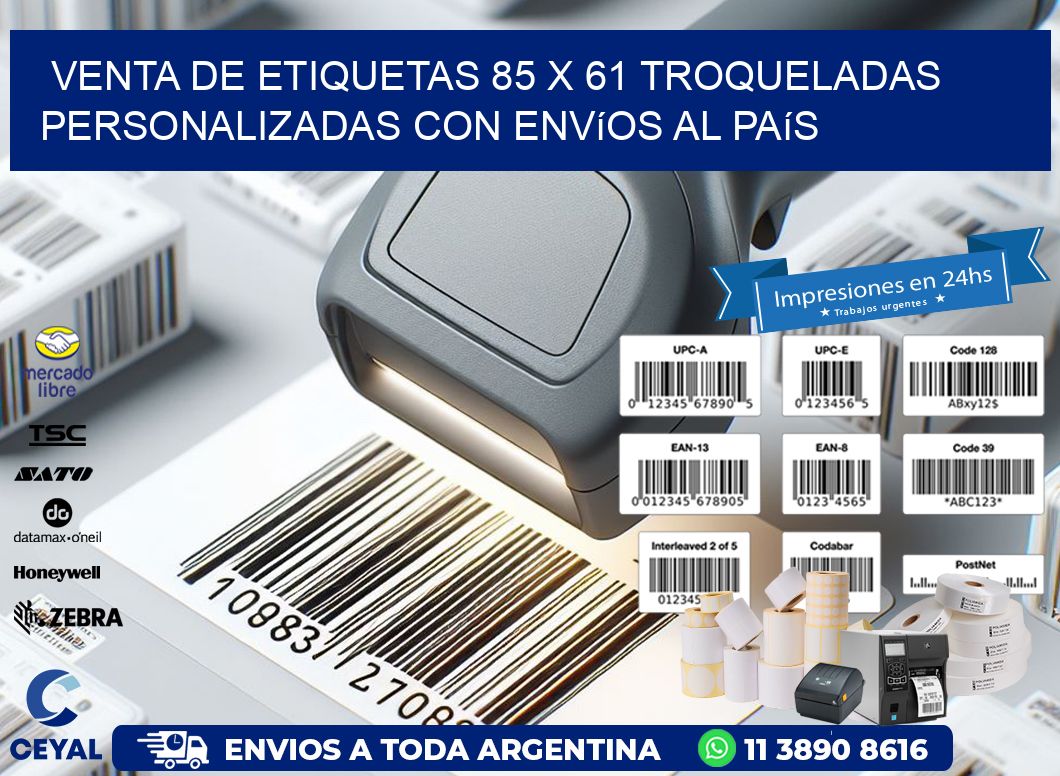 Venta de etiquetas 85 x 61 troqueladas personalizadas con envíos al país