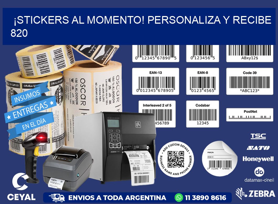 ¡Stickers al Momento! Personaliza y Recibe 820