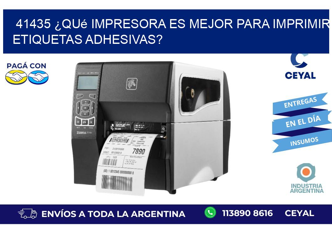 41435 ¿Qué impresora es mejor para imprimir etiquetas adhesivas?