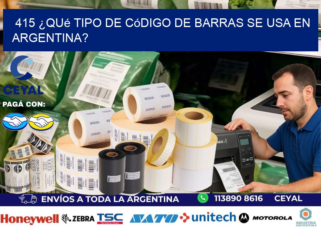 415 ¿Qué tipo de código de barras se usa en Argentina?