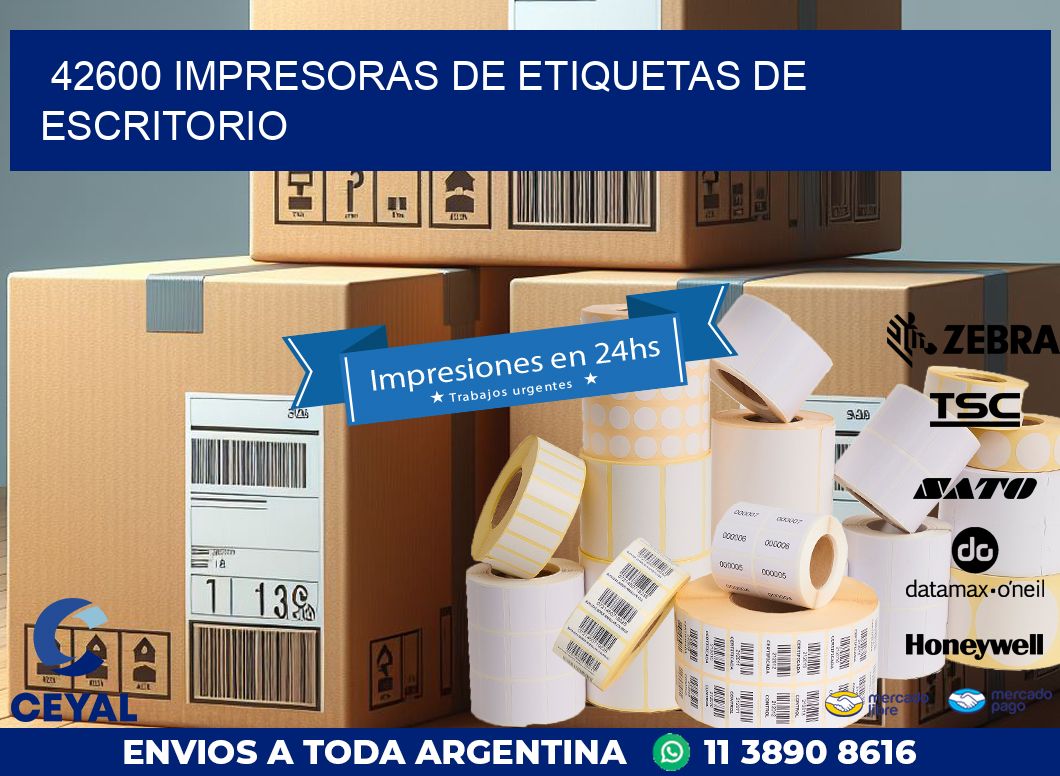 42600 impresoras de etiquetas de escritorio