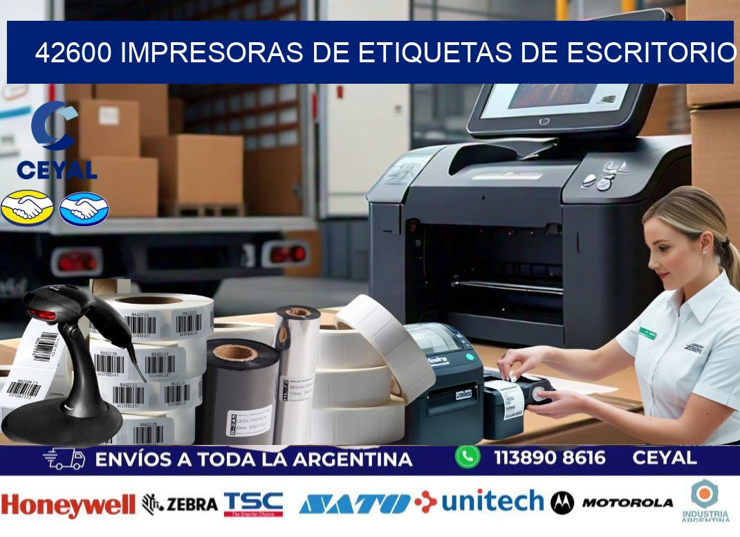 42600 impresoras de etiquetas de escritorio