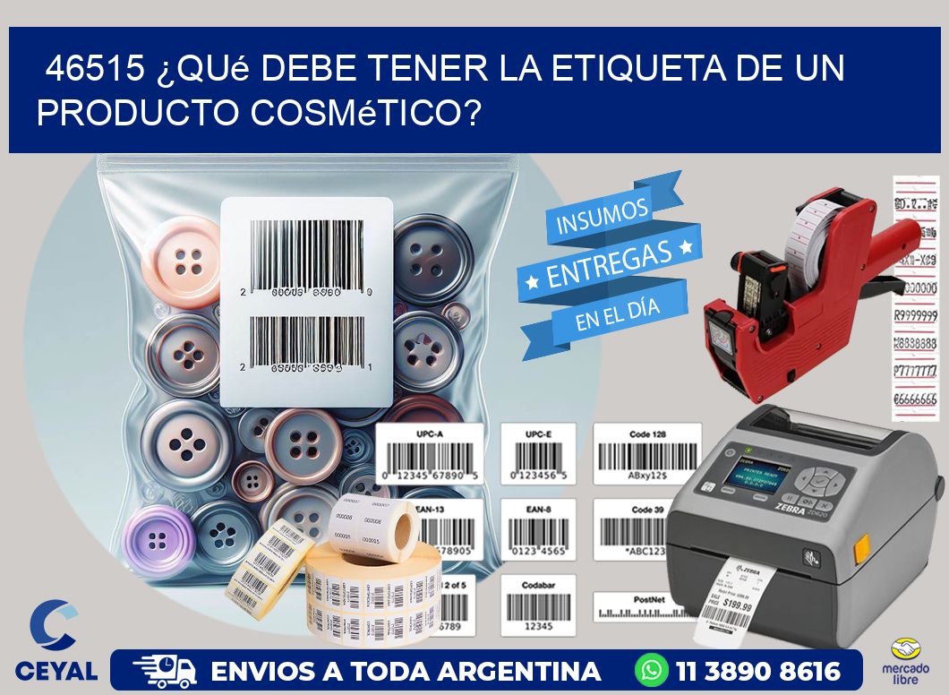 46515 ¿Qué debe tener la etiqueta de un producto cosmético?