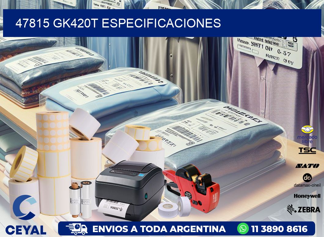 47815 GK420T especificaciones