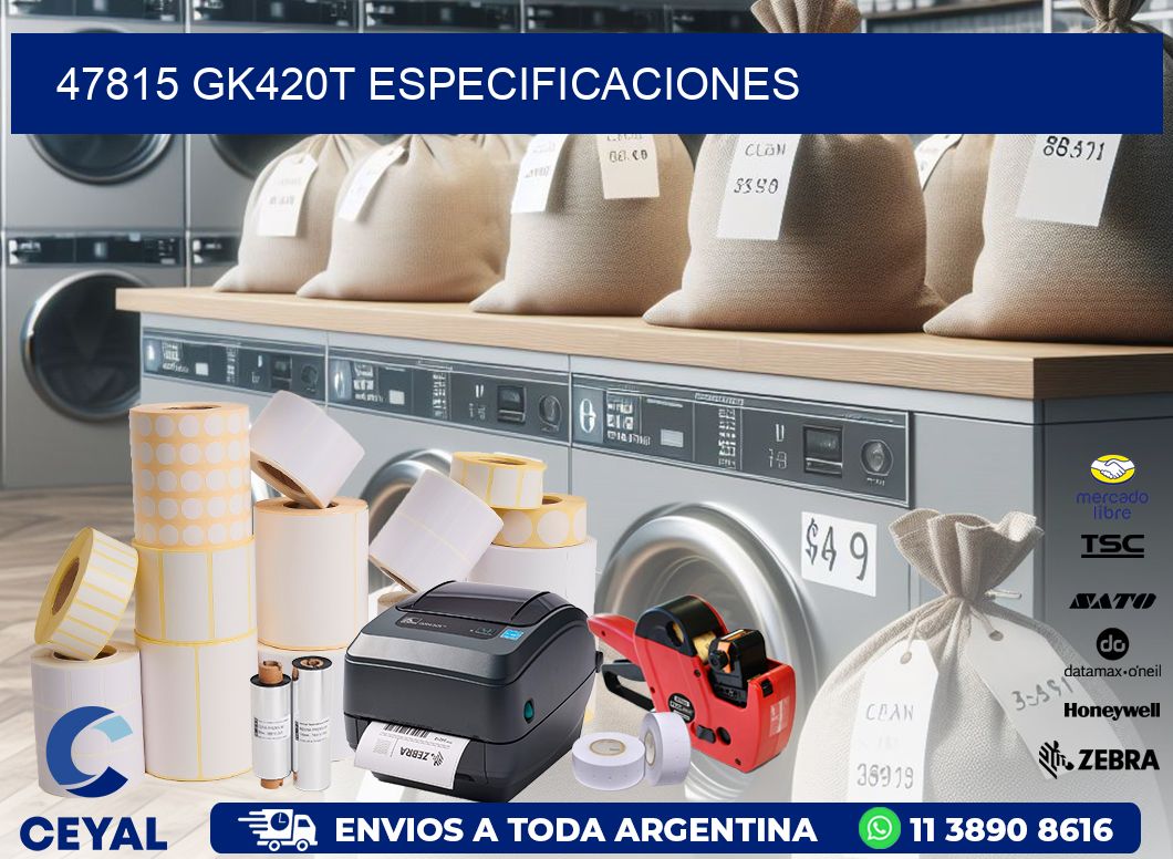 47815 GK420T especificaciones