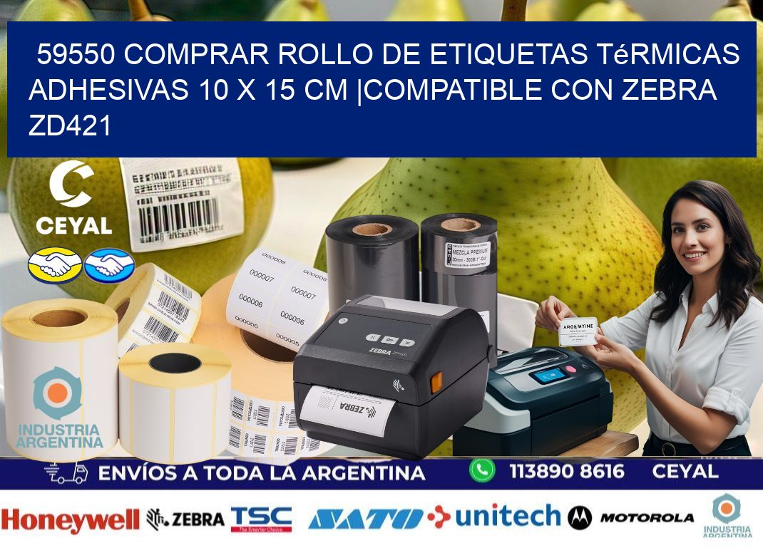 59550 Comprar Rollo de Etiquetas Térmicas Adhesivas 10 x 15 cm |Compatible con Zebra ZD421