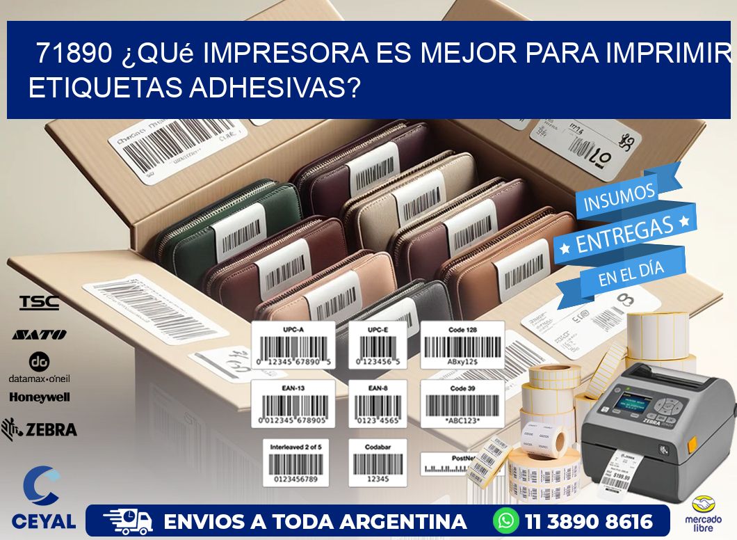 71890 ¿Qué impresora es mejor para imprimir etiquetas adhesivas?