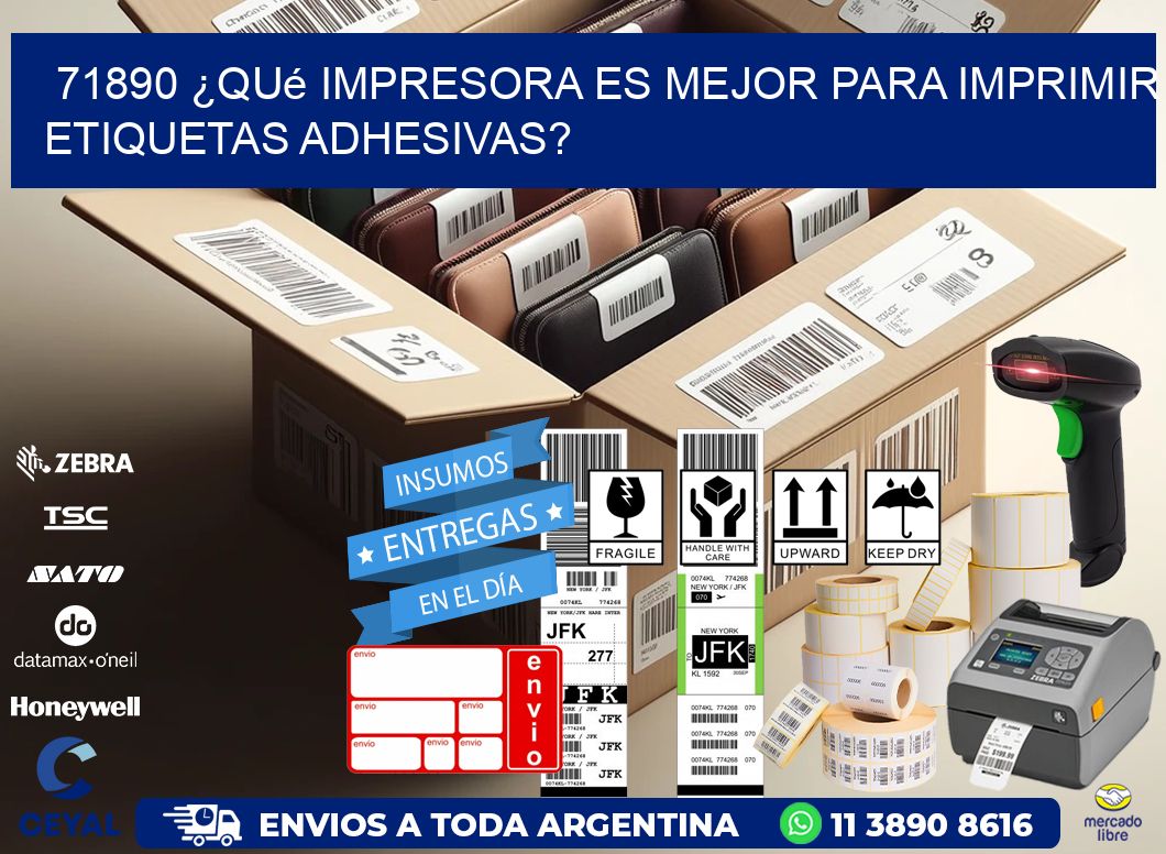 71890 ¿Qué impresora es mejor para imprimir etiquetas adhesivas?