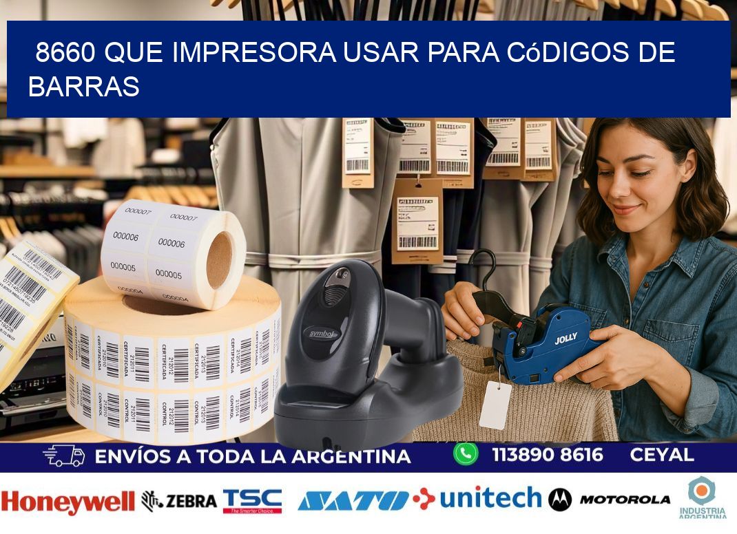 8660 Que impresora usar para códigos de barras