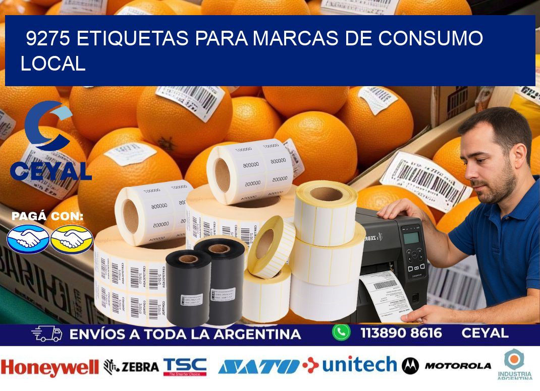 9275 Etiquetas para marcas de consumo local