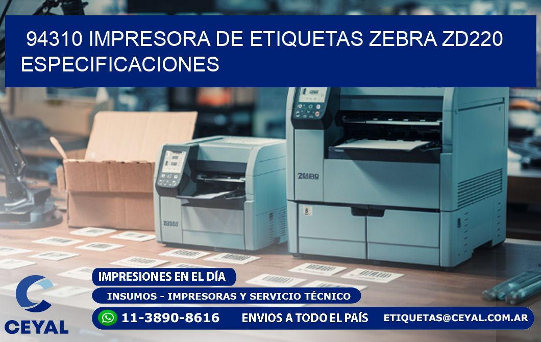 94310 impresora de etiquetas Zebra ZD220 especificaciones