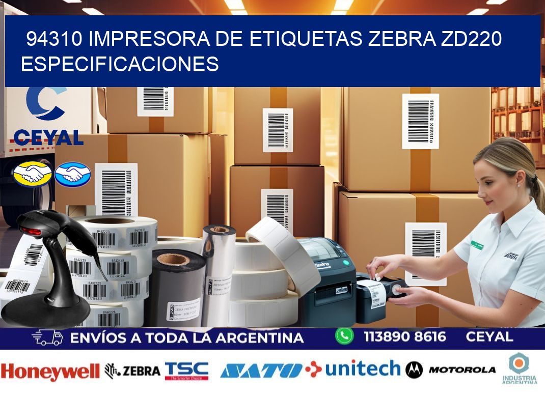 94310 impresora de etiquetas Zebra ZD220 especificaciones