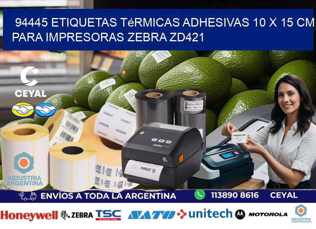 94445 Etiquetas Térmicas Adhesivas 10 x 15 cm para Impresoras Zebra ZD421