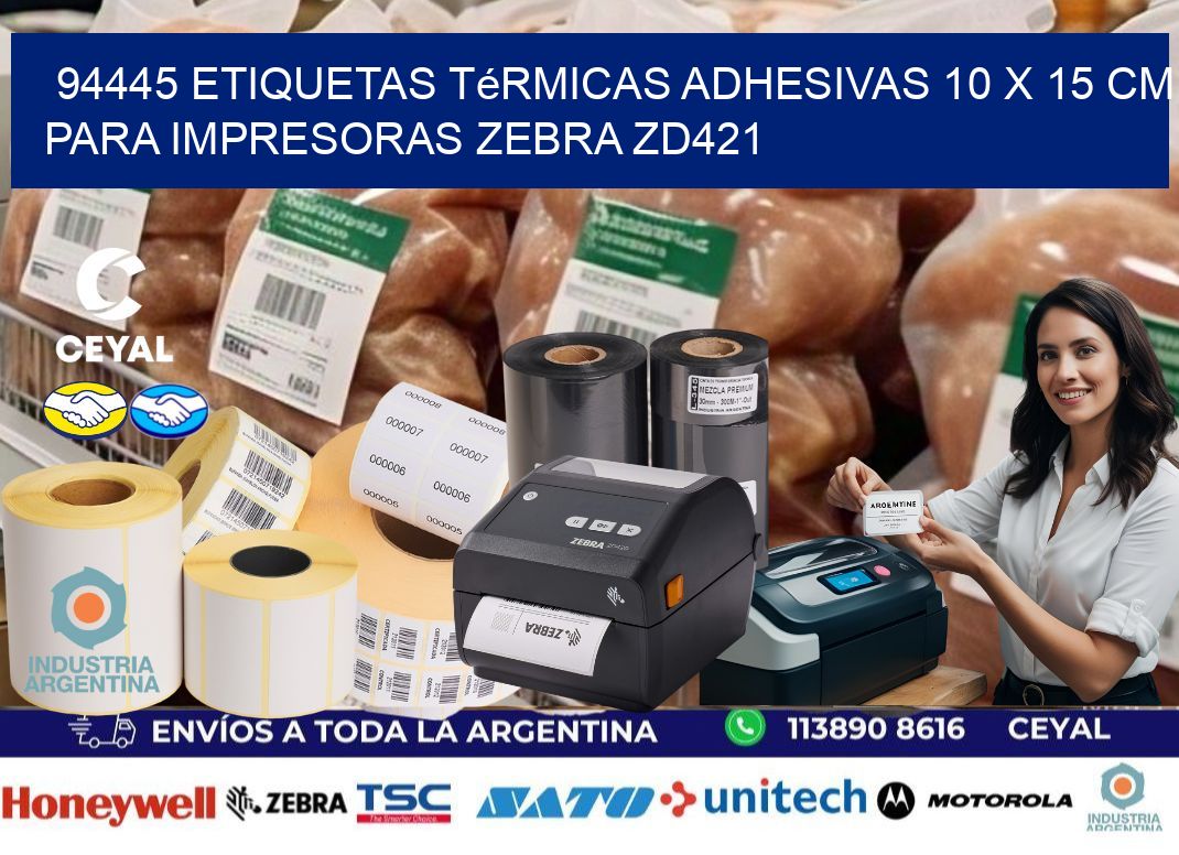94445 Etiquetas Térmicas Adhesivas 10 x 15 cm para Impresoras Zebra ZD421