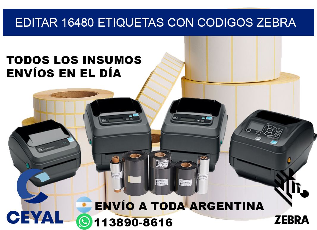 EDITAR 16480 ETIQUETAS CON CODIGOS ZEBRA