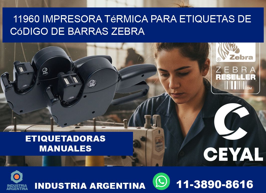 11960 impresora térmica para etiquetas de código de barras Zebra