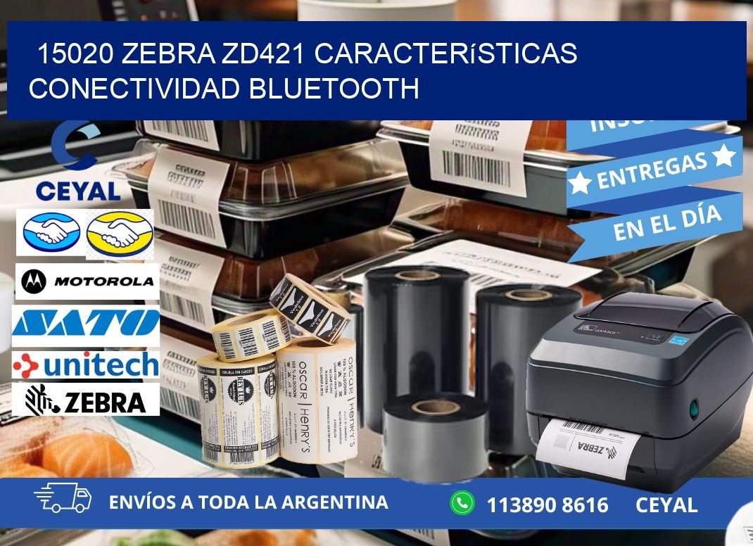 15020 Zebra ZD421 características conectividad Bluetooth