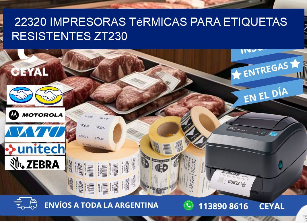 22320 impresoras térmicas para etiquetas resistentes ZT230
