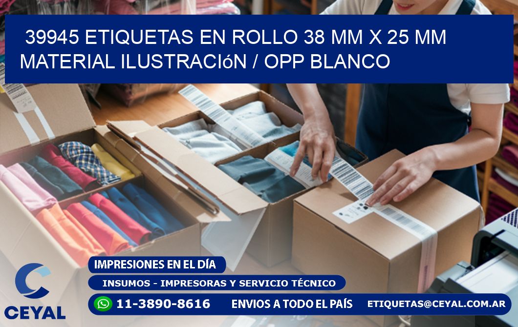 39945 Etiquetas en rollo 38 mm x 25 mm material Ilustración / OPP Blanco