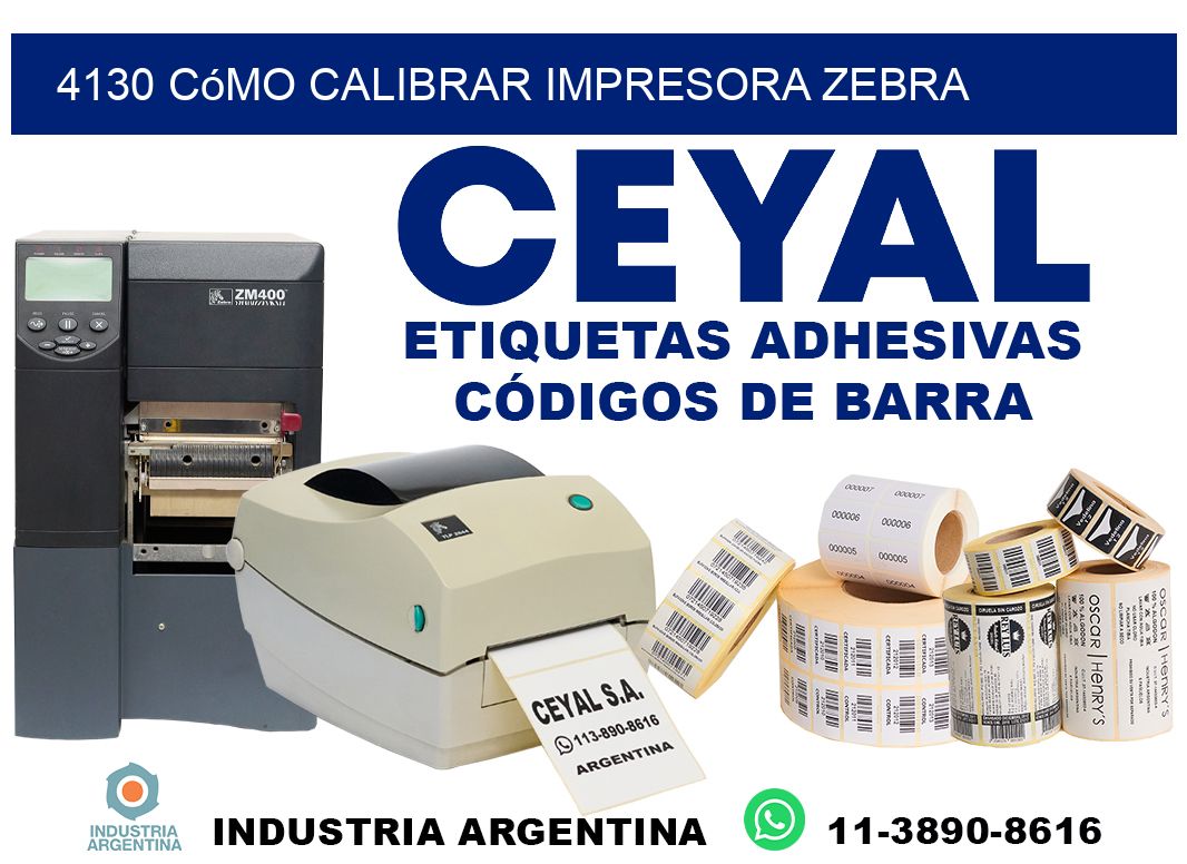 4130 cómo calibrar impresora zebra