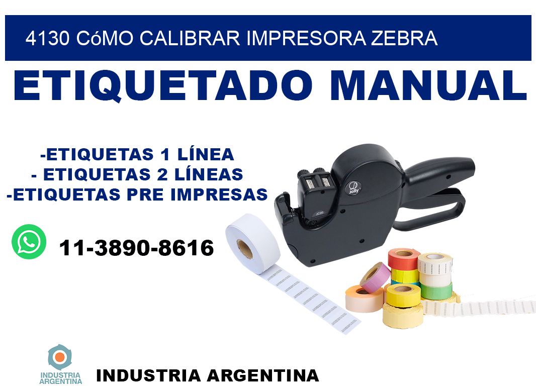 4130 cómo calibrar impresora zebra