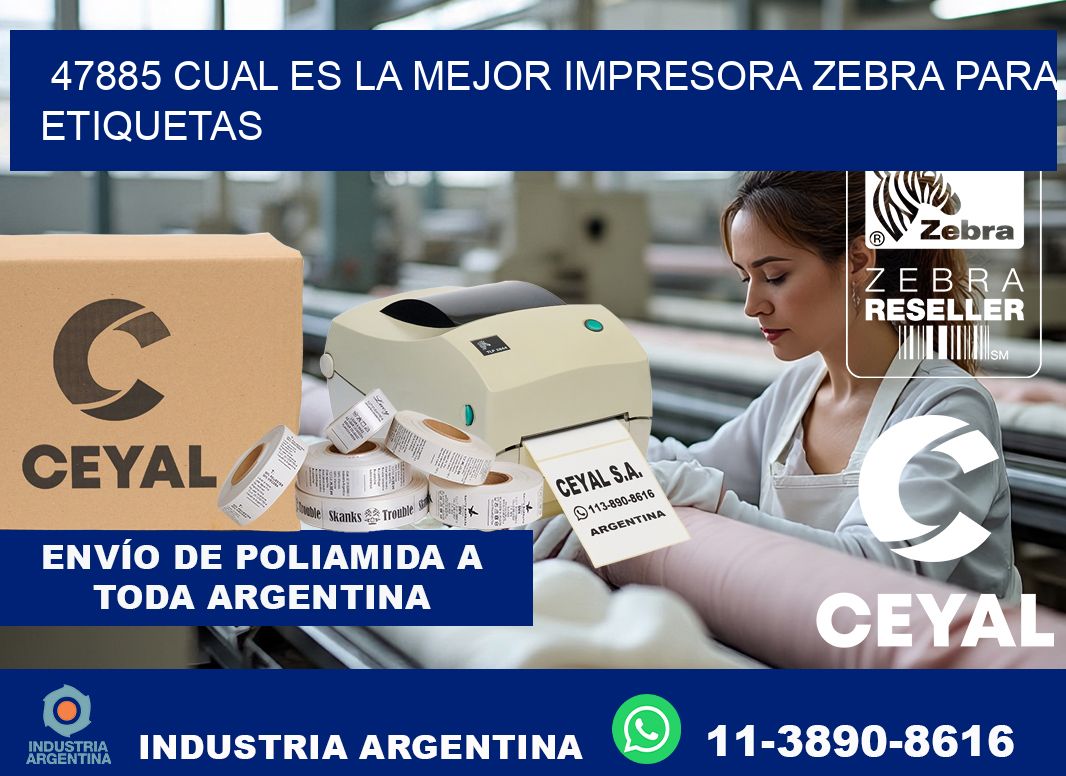 47885 cual es la mejor impresora zebra para etiquetas