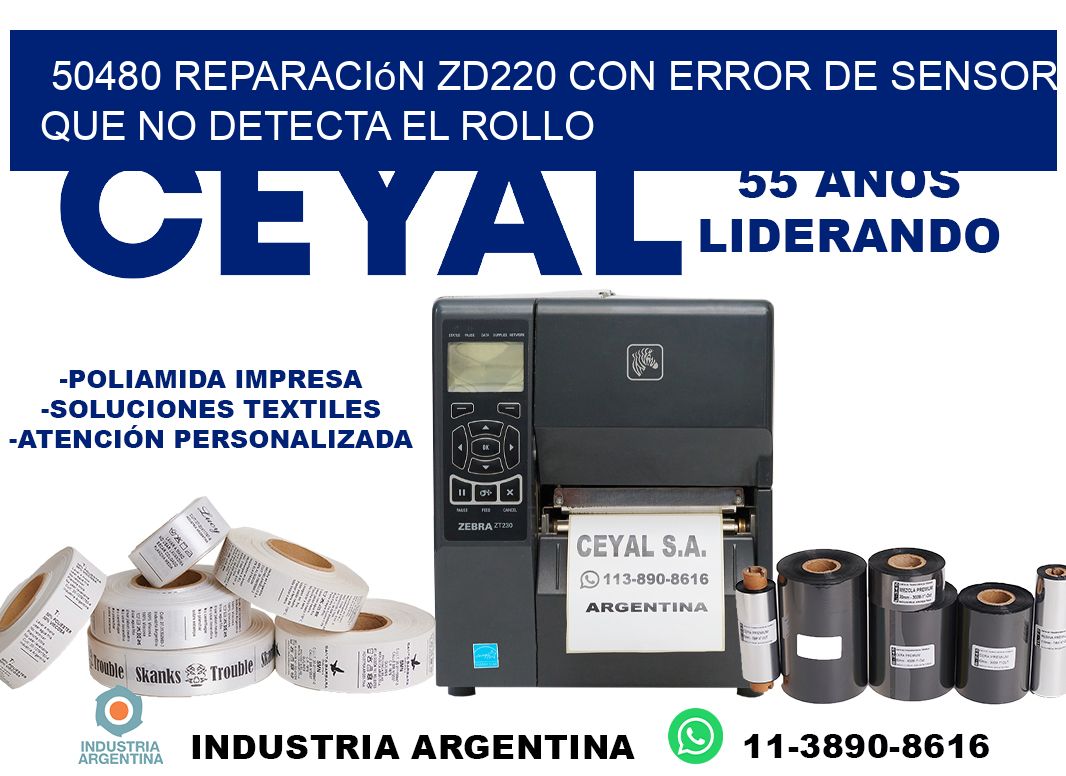 50480 reparación zd220 con error de sensor que no detecta el rollo