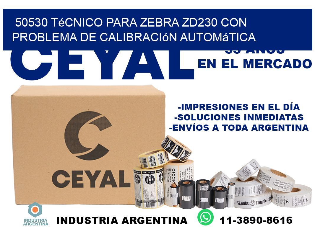 50530 técnico para zebra zd230 con problema de calibración automática