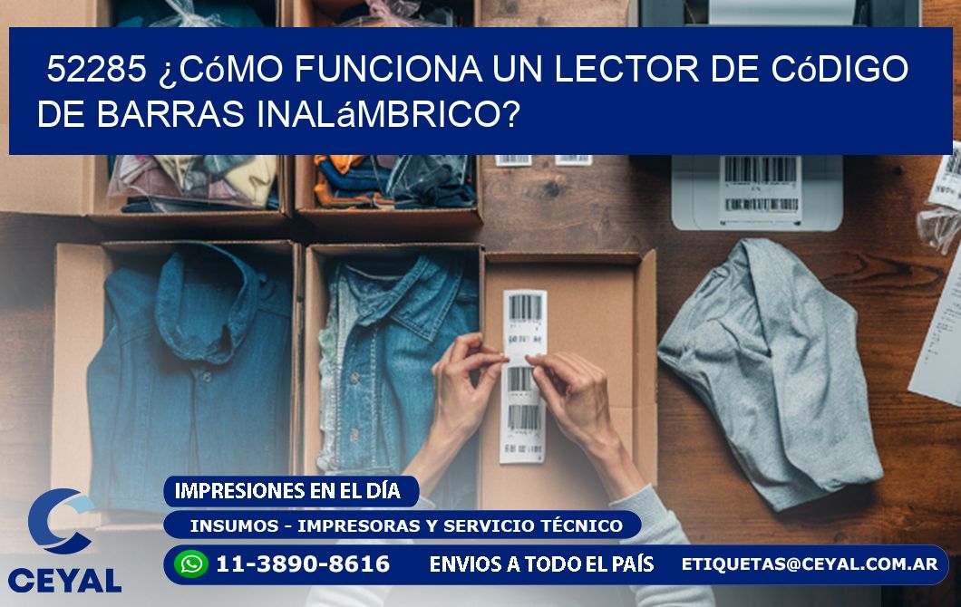 52285 ¿Cómo funciona un lector de código de barras inalámbrico?