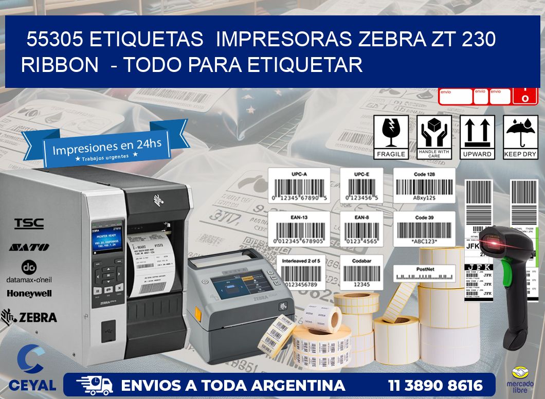 55305 etiquetas impresoras zebra zt 230 ribbon - Todo para Etiquetar