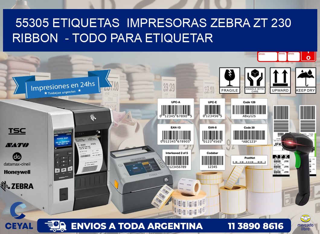55305 etiquetas impresoras zebra zt 230 ribbon - Todo para Etiquetar