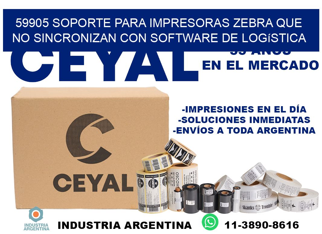 59905 soporte para impresoras zebra que no sincronizan con software de logística