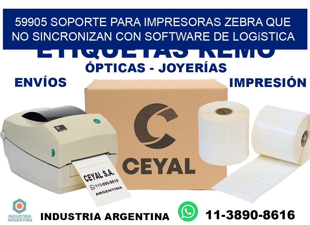 59905 soporte para impresoras zebra que no sincronizan con software de logística