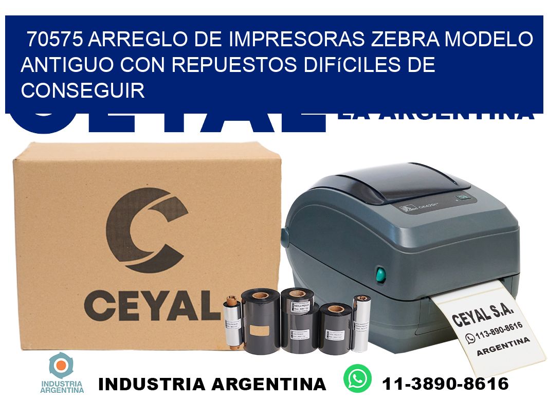 70575 arreglo de impresoras zebra modelo antiguo con repuestos difíciles de conseguir