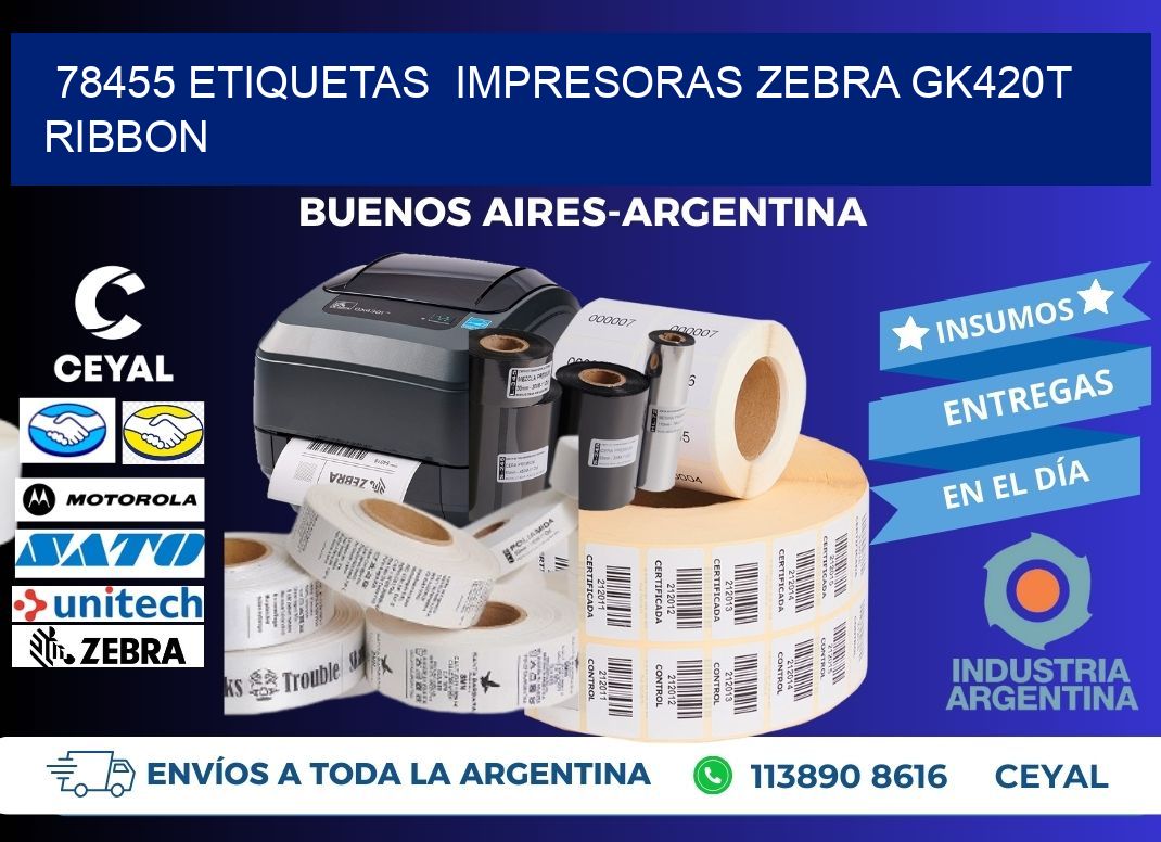 78455 Etiquetas  impresoras zebra gk420t ribbon