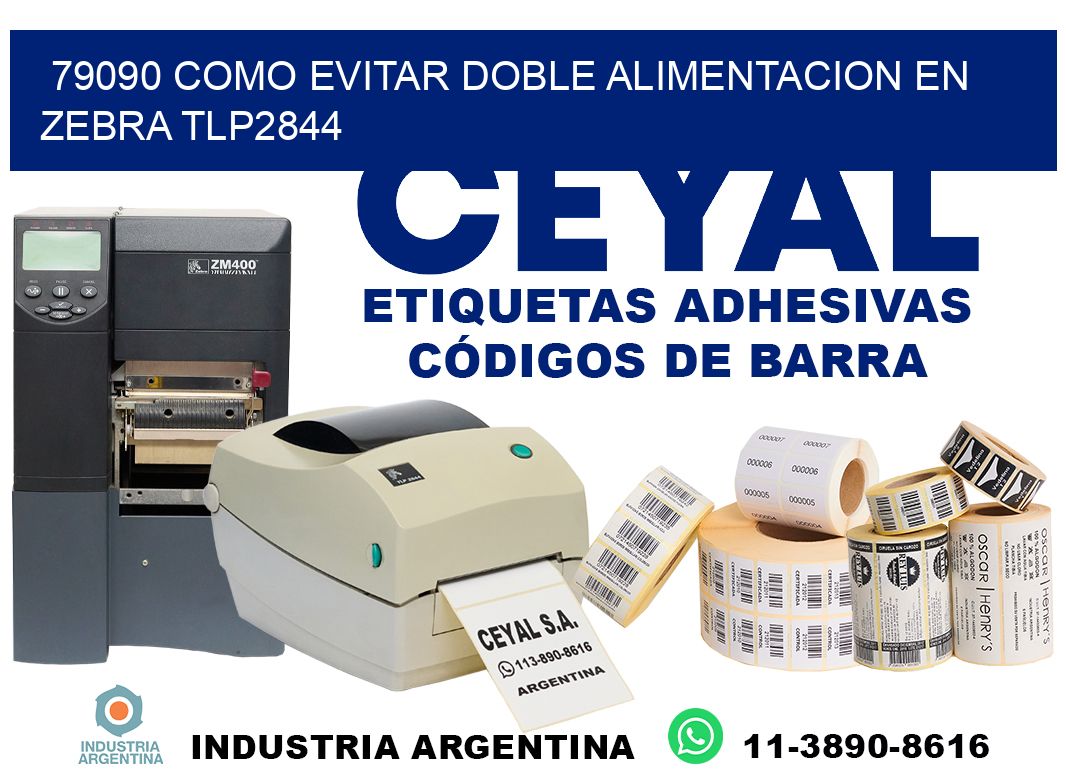 79090 como evitar doble alimentacion en zebra tlp2844