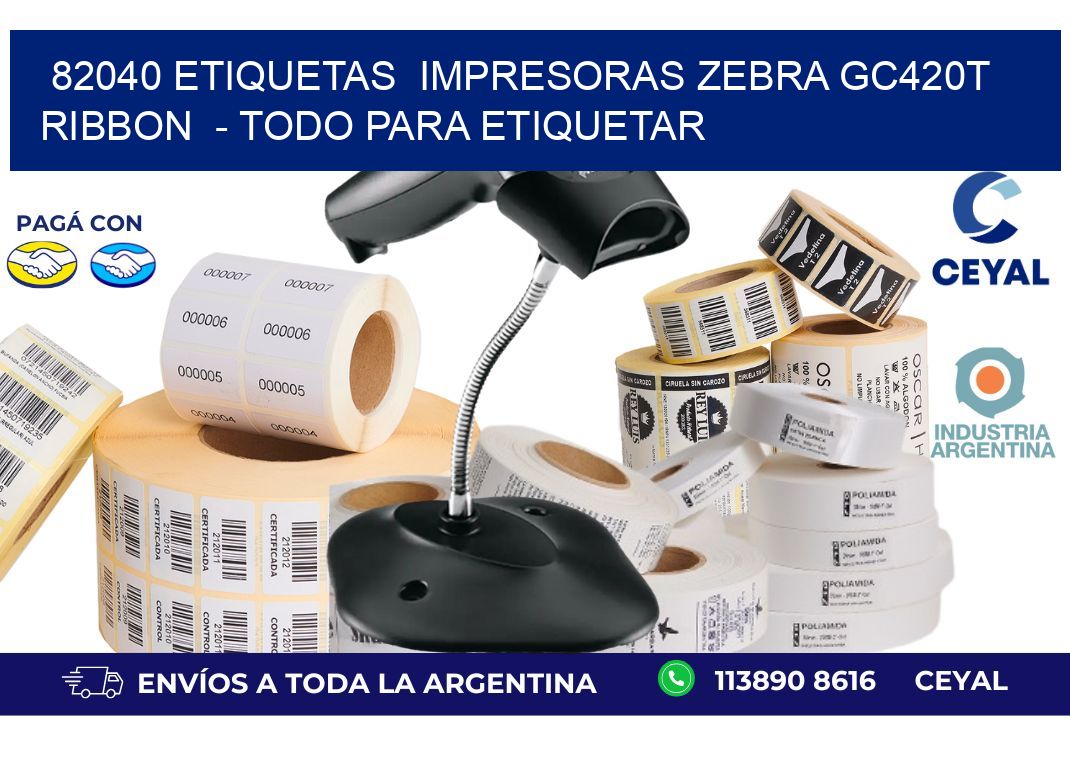 82040 etiquetas  impresoras zebra gc420t ribbon  - Todo para Etiquetar
