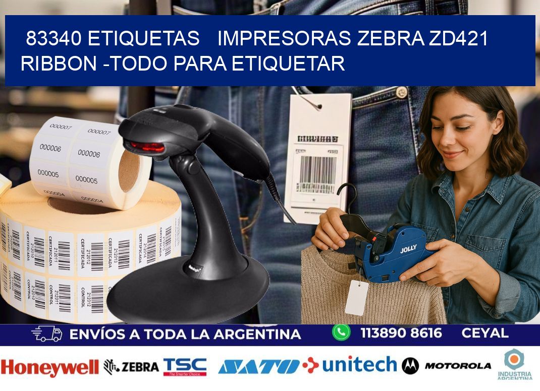 83340 etiquetas   impresoras zebra zd421 ribbon -Todo para Etiquetar