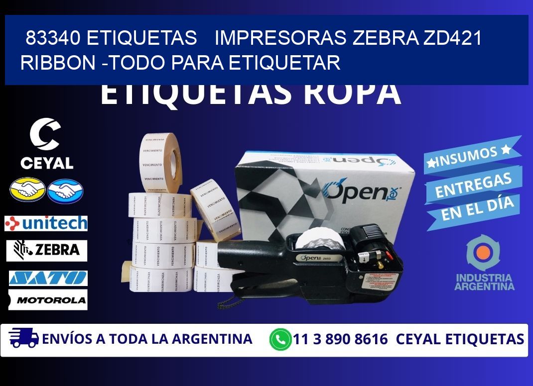 83340 etiquetas   impresoras zebra zd421 ribbon -Todo para Etiquetar