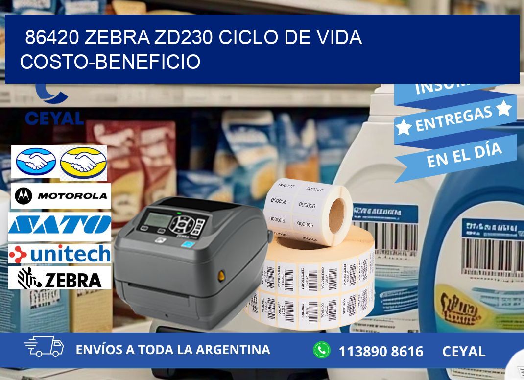 86420 Zebra ZD230 ciclo de vida costo-beneficio