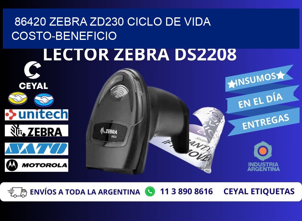 86420 Zebra ZD230 ciclo de vida costo-beneficio