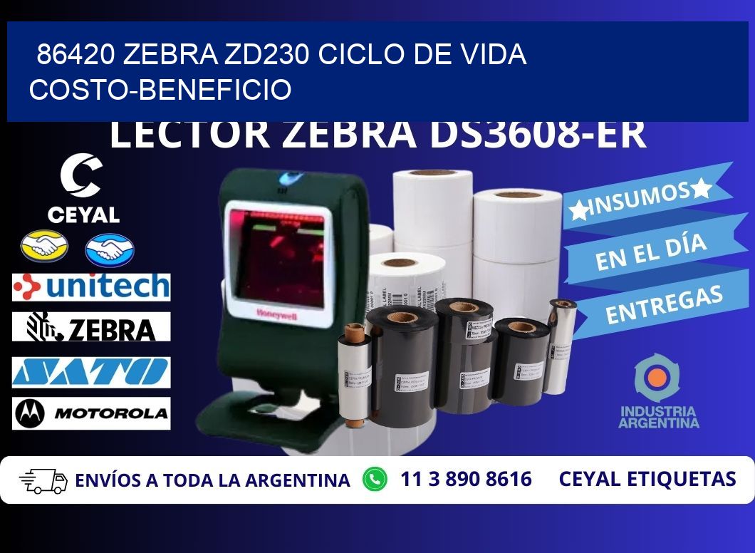 86420 Zebra ZD230 ciclo de vida costo-beneficio