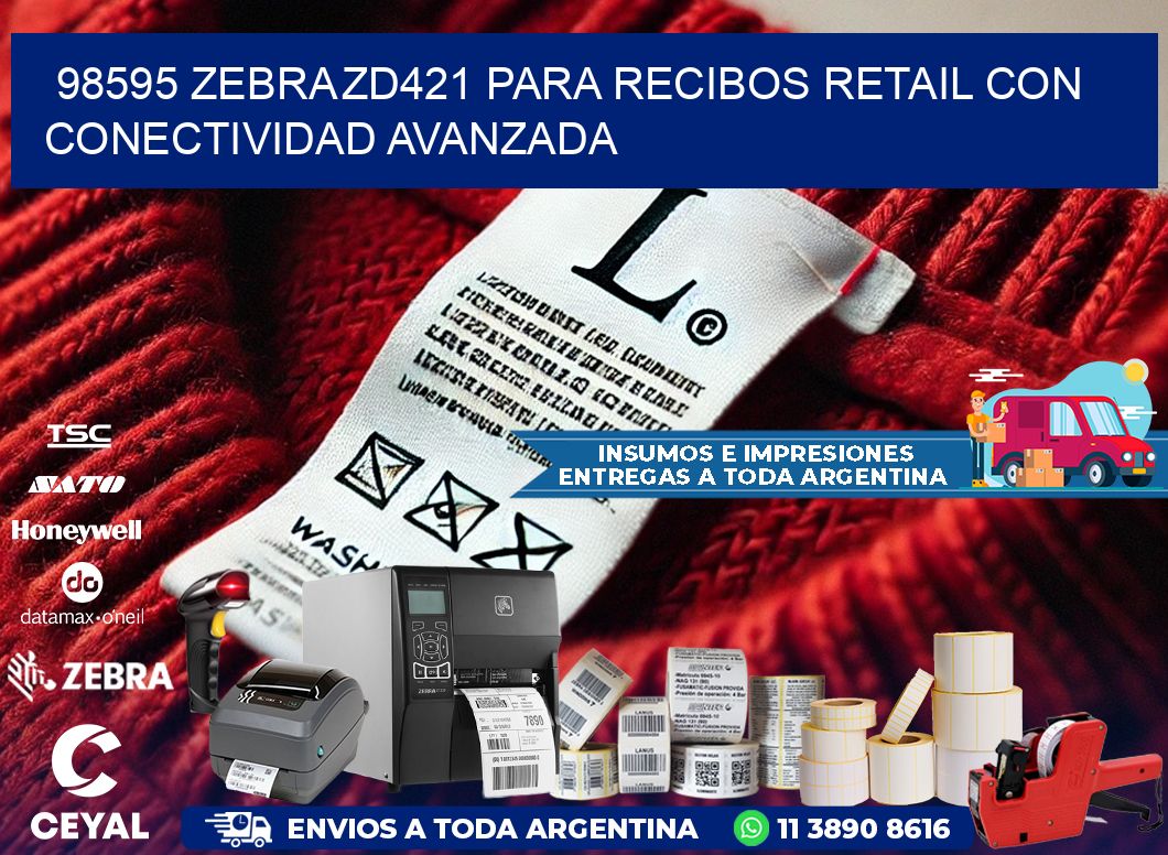 98595 Zebra ZD421 para recibos retail con conectividad avanzada