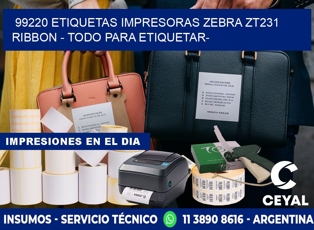 99220 etiquetas impresoras zebra zt231 ribbon - Todo para Etiquetar-