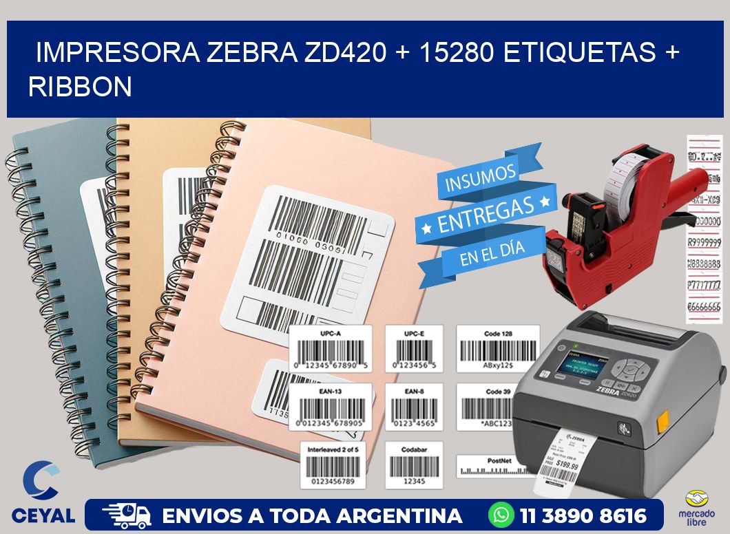 impresora zebra zd420 + 15280 etiquetas + ribbon