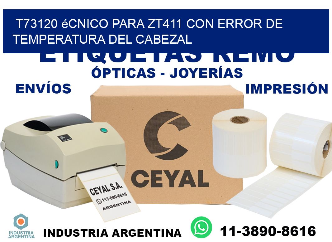 t73120 écnico para zt411 con error de temperatura del cabezal