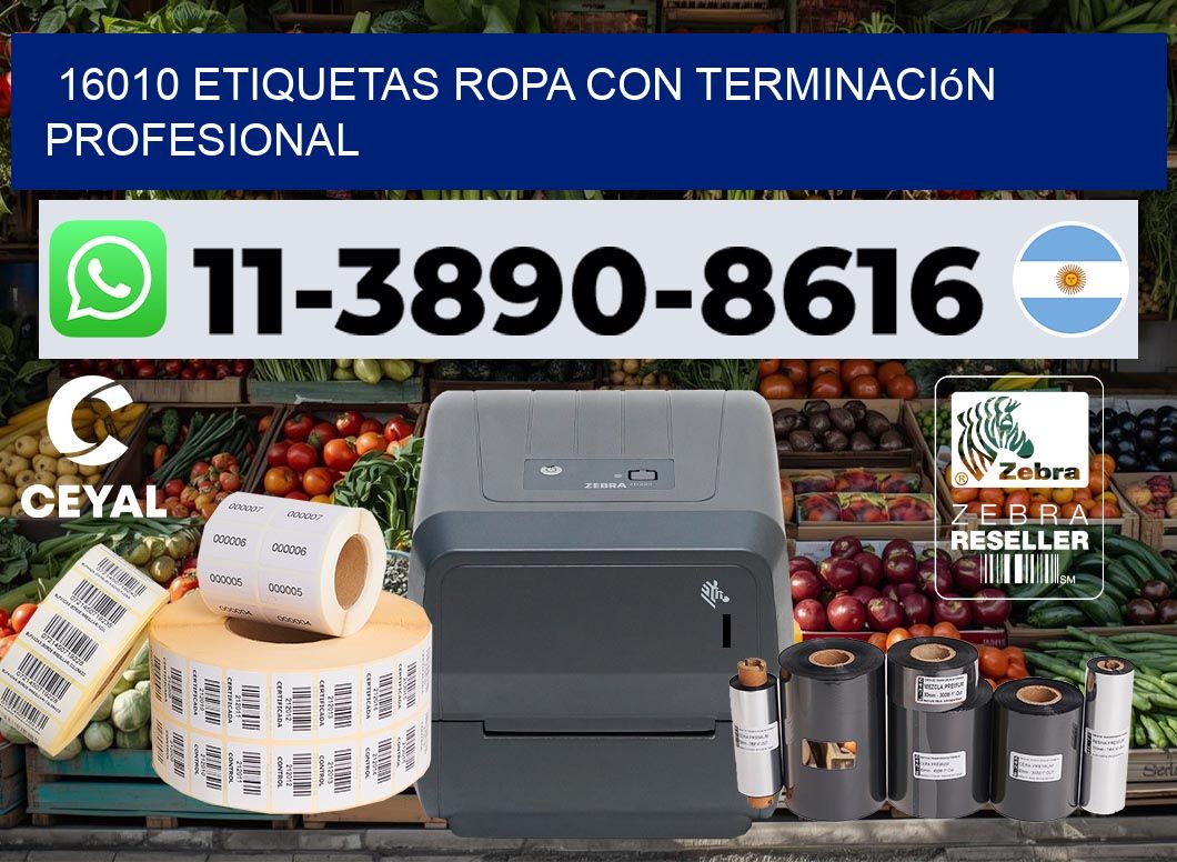 16010 Etiquetas ropa con terminación profesional