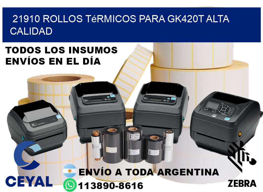 21910 rollos térmicos para gk420t alta calidad