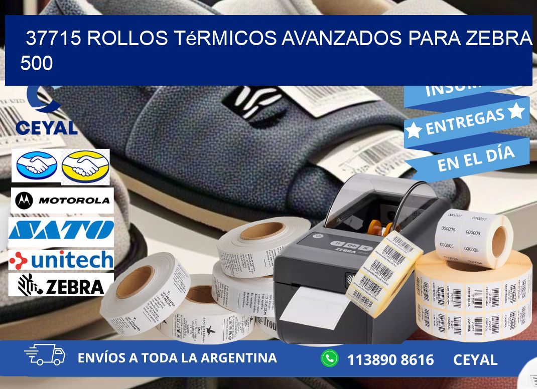 37715 rollos térmicos avanzados para zebra 500