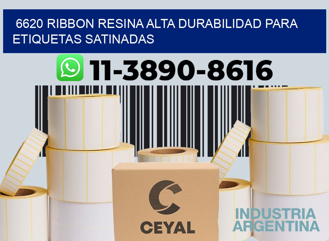 6620 ribbon resina alta durabilidad para etiquetas satinadas